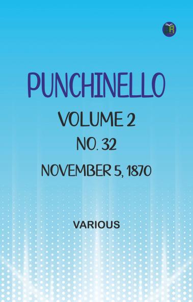 Punchinello Volume 2 No. 32 November 5 1870