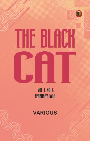 The Black Cat Vol. I No. 5 February 1896