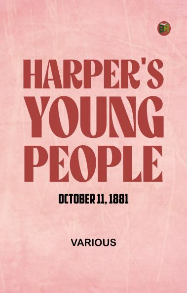 Harper's Young People  October 11  1881