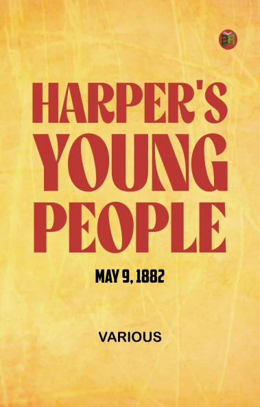Harper's Young People May 9 1882