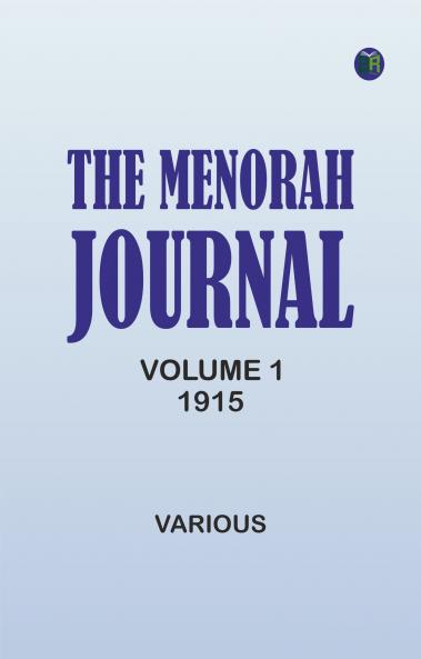 The Menorah Journal Volume 1 1915