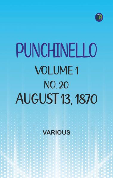 Punchinello Volume 1 No. 20 August 13 1870