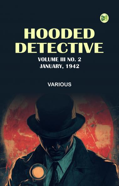 Hooded Detective  Volume III No. 2  January  1942