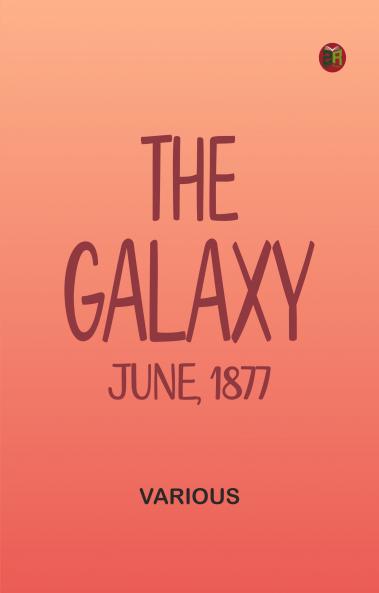 The Galaxy June 1877