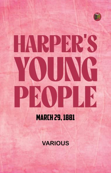 Harper's Young People March 29 1881