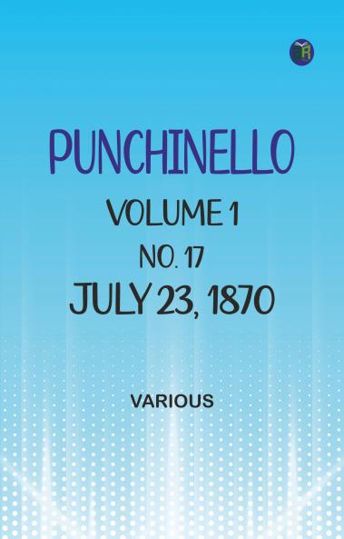 Punchinello Volume 1 No. 17 July 23 1870