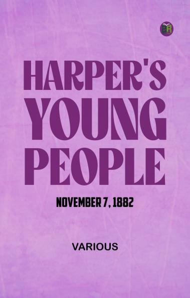 Harper's Young People  November 7  1882
