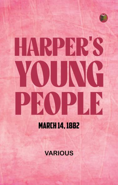 Harper's Young People March 14 1882
