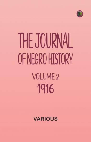 The Journal of Negro History Volume 2 1917