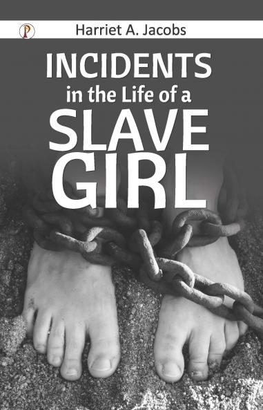 Incidents in the Life of a Slave Girl