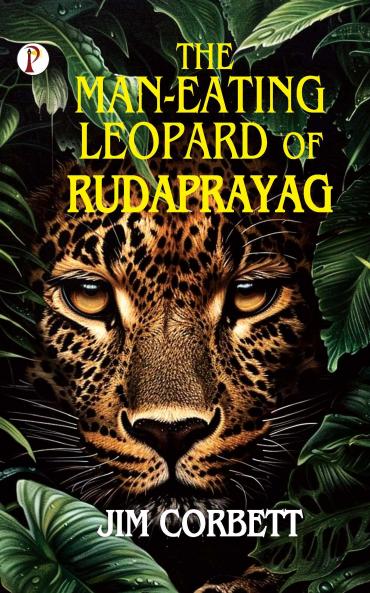 The Man-Eating Leopard of Rudaprayag