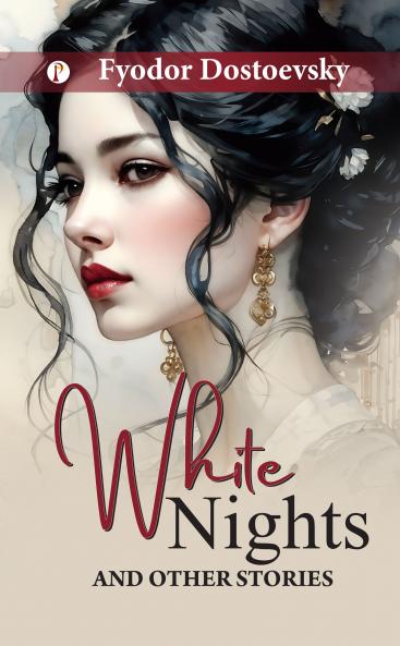 White Nights and Other Short Stories