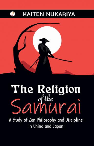 The Religion of the Samurai