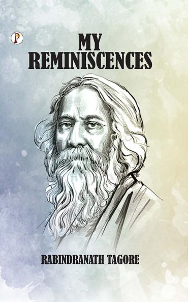 MY REMINISCENCES