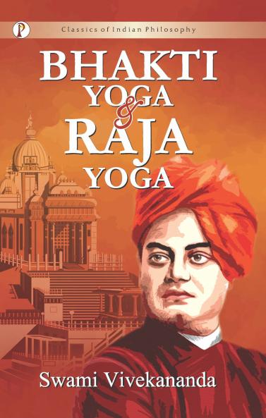 Bhakti-Yoga and Raja-Yoga