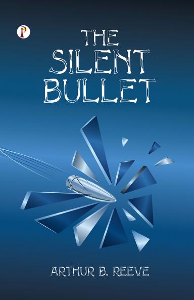 The Silent Bullet
