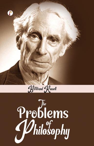 THE PROBLEMS OF PHILOSOPHY