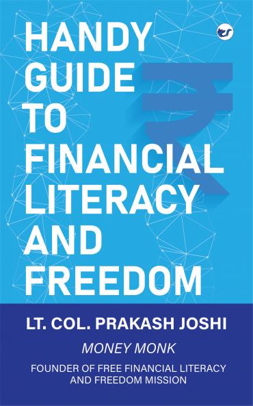 Handy Guide to Financial Literacy and Freedom
