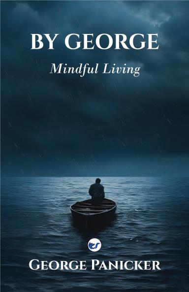 BY GEORGE: 'Mindful Living'