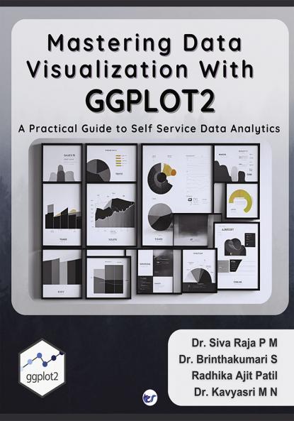 Mastering  Data Visualization with GGPLOT2