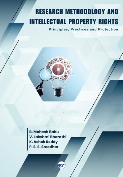 RESEARCH METHODOLOGY AND INTELLECTUAL PROPERTY RIGHTS: Principles Practices and Protection