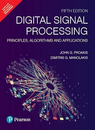 Digital Signal Processing: Principles Algorithms and Applications 5th edition