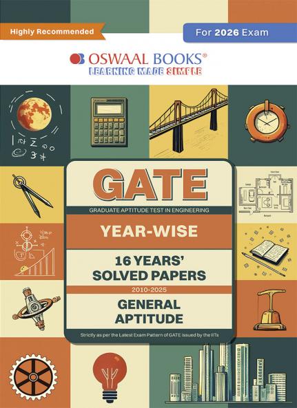 Oswaal GATE | 16 Years’ | Solved Papers| Year-wise| (2010 to 2025)|General Aptitude| For 2026 Exam