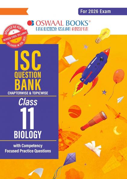 Oswaal ISC Question Bank Chapterwise & Topicwise Solved Papers Class 11 Biology For 2026 Exam