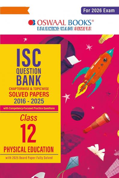 Oswaal ISC Question Bank Chapterwise & Topicwise Solved Papers Class 12 Physical Education For 2026 Exam