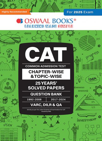 Oswaal CAT (COMMON ADMISSION TEST) | 25 YEARS’| CHAPTERWISE & TOPICWISE | SOLVED PAPERS | 1992 - 2008 & 2017 - 2024 | For 2025 Exam