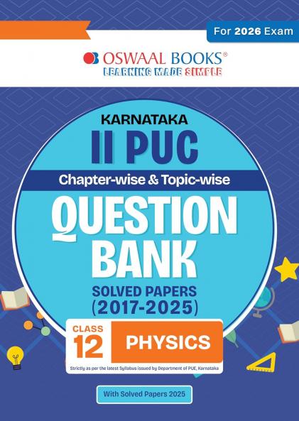 Oswaal Karnataka II PUC Chapterwise & Topicwise Question Bank Class 12 - Physics