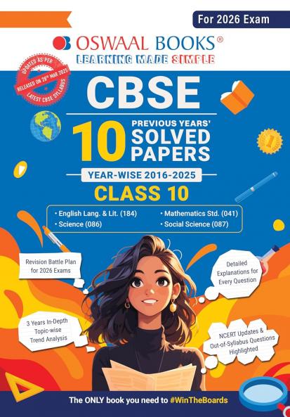 Oswaal CBSE 10 Years' Solved Papers Class 10 (English Lang. & Lit. Sanskrit Social Science Science Mathematics (Standard + Basic) Computer Applications (For 2025 Exam)