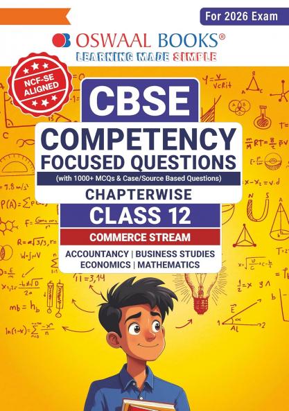 Oswaal CBSE Competency Focused Questions Chapter wise Class 12: Commerce (Accounts Economics Business Studies Commerce Mathematics)