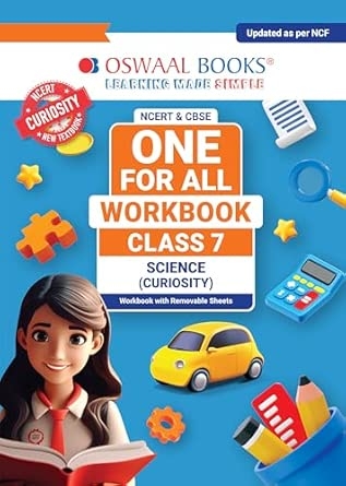 Oswaal NCERT & CBSE ONE FOR ALL WORKBOOK Science (Curiosity) Class 7
