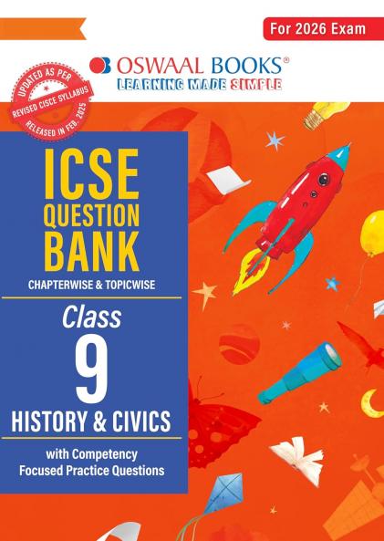 Oswaal ICSE Question Bank Chapterwise & Topicwise Solved Papers Class 9 History & Civics For 2026 Exam