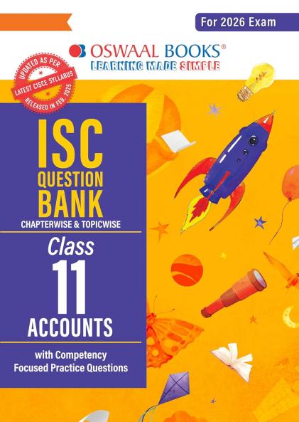 Oswaal ISC Question Bank Chapterwise & Topicwise Solved Papers Class 11 Accounts For 2026 Exam