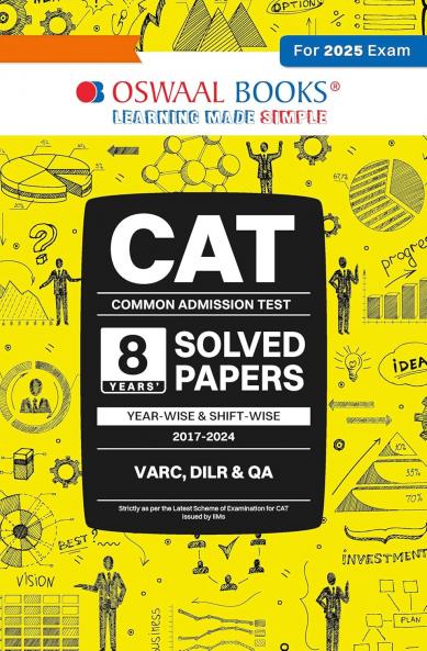 Oswaal CAT (COMMON ADMISSION TEST) | 8 Years’ | SOLVED PAPERS | Year-wise & Shift-wise 2017 - 2024 | For 2025 Exam