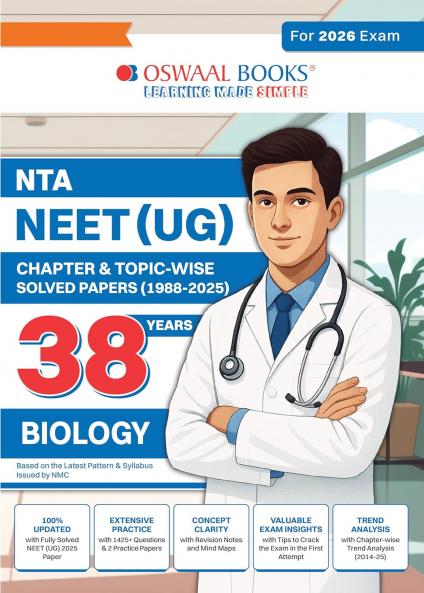 Oswaal NEET (UG) 38 Years' Chapter-wise & Topic-wise Solved Papers Biology |(1988-2025) | For 2026 Exam