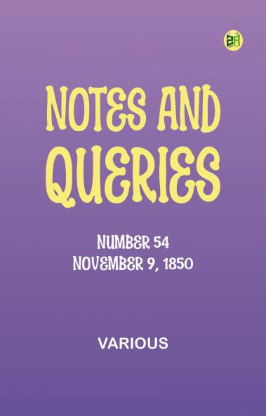 Notes and Queries Number 54 November 9 1850