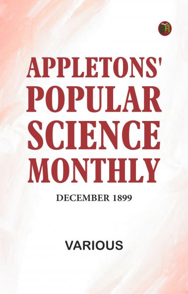 Appletons' Popular Science Monthly December 1899