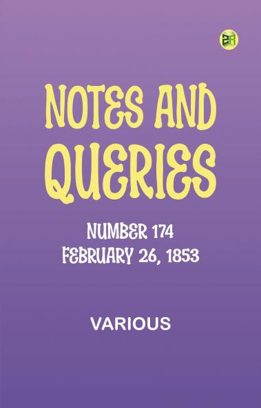 Notes and Queries Number 174 February 26 1853