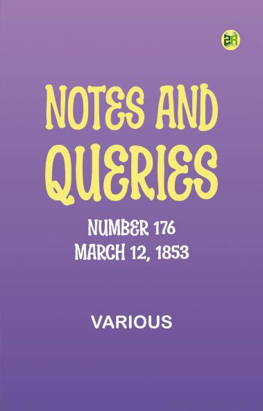 Notes and Queries Number 176 March 12 1853