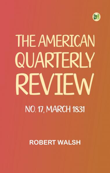 The American Quarterly Review No. 17 March 1831