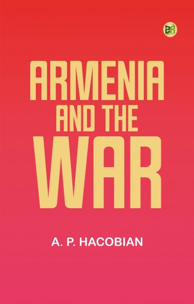 ARMENIA AND THE WAR