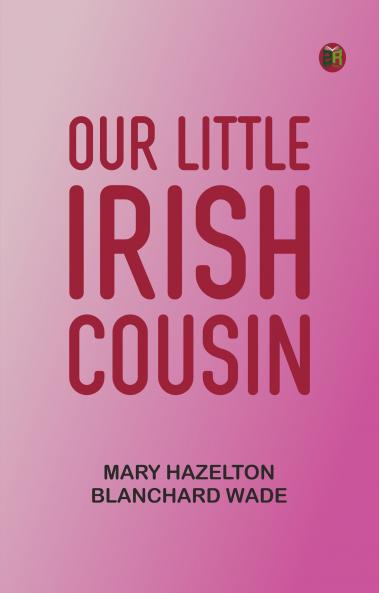 Our Little Irish Cousin