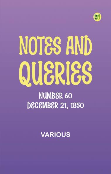 Notes and Queries Number 60 December 21 1850