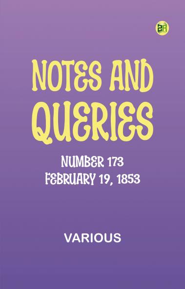 Notes and Queries Number 173 February 19 1853