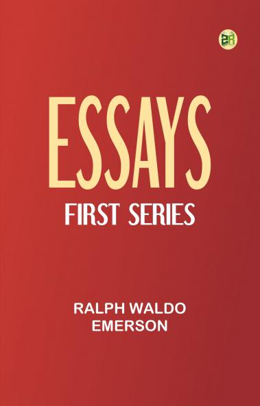 Essays -- First Series