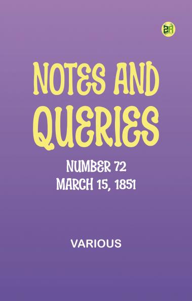 Notes and Queries Number 72 March 15 1851