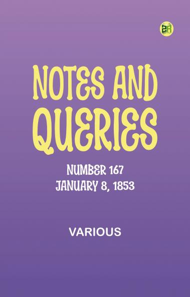 Notes and Queries Number 167 January 8 1853